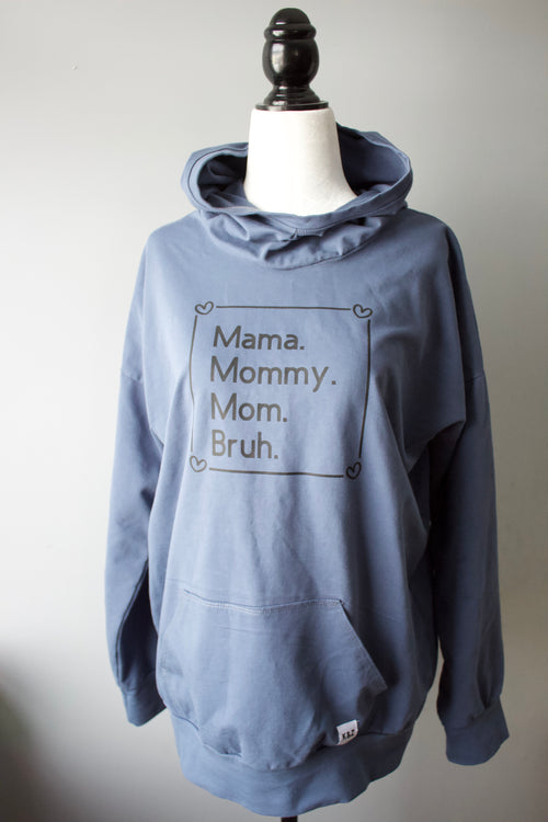 "Mama. Mommy. Mom. Bruh." Women's Relaxed fit Hoodie